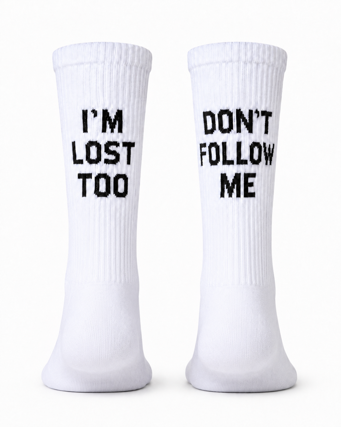 Don't follow me i'm lost too
